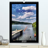 Bochum (Premium, hochwertiger DIN A2 Wandkalender 2020, Kunstdruck in Hochglanz)