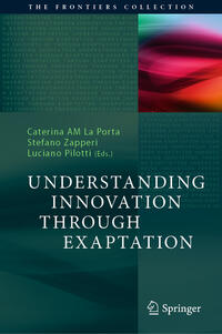 Understanding Innovation Through Exaptation