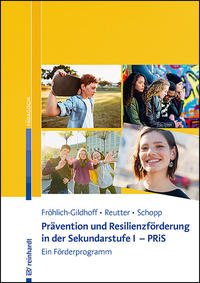 Prävention und Resilienzförderung in der Sekundarstufe I - PRiS