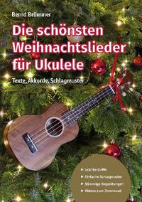 Die schönsten Weihnachtslieder für Ukulele