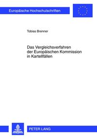 Das Vergleichsverfahren der Europäischen Kommission in Kartellfällen