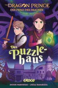 Dragon Prince 3 - Prinz der Drachen: Das Puzzlehaus