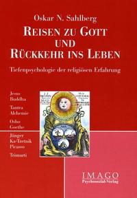 Reisen zu Gott und Rückkehr ins Leben