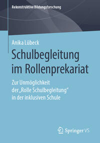 Schulbegleitung im Rollenprekariat