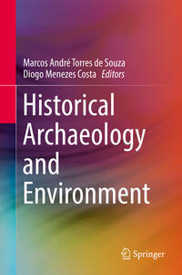 Historical Archaeology and Environment