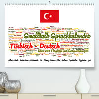 Smalltalk Sprachkalender Türkisch-Deutsch (Premium, hochwertiger DIN A2 Wandkalender 2020, Kunstdruck in Hochglanz)