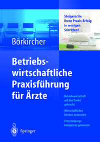 Betriebswirtschaftliche Praxisführung für Ärzte