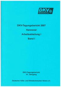 DKV Tagungsbericht / Deutsche Kälte-Klima-Tagung 2007