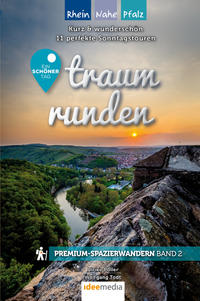 Traumrunden Rhein, Nahe, Pfalz – Ein schöner Tag: Premium-Spazierwandern