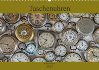 Taschenuhren (Wandkalender 2023 DIN A2 quer)