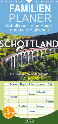 Familienplaner Schottland - Eine Reise durch die Highlands. (Wandkalender 2022 , 21 cm x 45 cm, hoch)