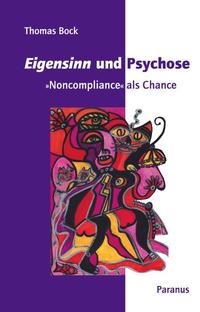 Eigensinn und Psychose