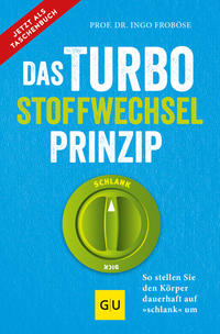 Das Turbo-Stoffwechsel-Prinzip