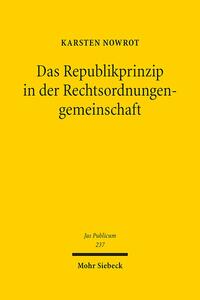 Das Republikprinzip in der Rechtsordnungengemeinschaft