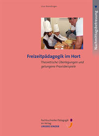 Freizeitpädagogik im Hort