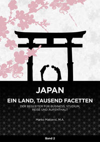 Japan - Ein Land, tausend Facetten / Band 2