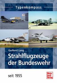 Strahlflugzeuge der Bundeswehr seit 1955