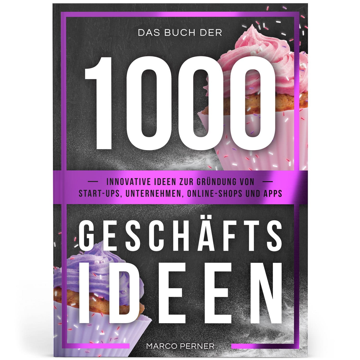 Das Buch der 1000 Geschäftsideen