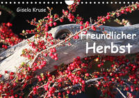 Freundlicher Herbst (Wandkalender 2022 DIN A4 quer)