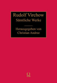 Rudolf Virchow. Sämtliche Werke