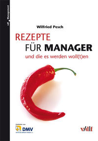 Rezepte für Manager und die es werden woll(t)en