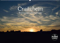 Crailsheim - Stimmungsvolle Momente (Wandkalender 2022 DIN A2 quer)