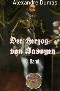 Der Herzog von Savoyen, 3. Band