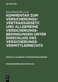 Kommentar zum Versicherungsvertragsgesetz und Allgemeine Versicherungsbedingungen... / Krankenversicherung