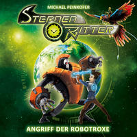 Sternenritter / 02: Angriff der Robotroxe