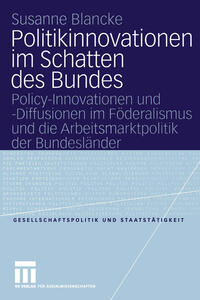 Politikinnovationen im Schatten des Bundes