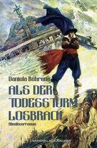 Als der Todessturm losbrach