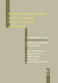 Mündliche Kommunikation im DaF-Unterricht: Phonetik, Gespräch und Rhetorik