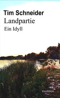 Landpartie. Ein Idyll