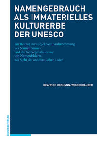 Namengebrauch als immaterielles Kulturerbe der UNESCO