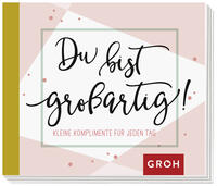 Du bist großartig!