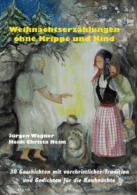 Weihnachtserzählungen ohne Krippe und Kind