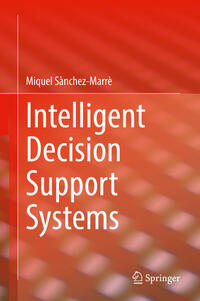 Intelligent Decision Support Systems