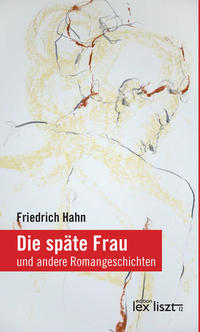 Die späte Frau