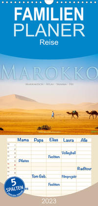 Familienplaner Marokko: Marrakesch, Atlas, Sahara, Fès (Wandkalender 2023 , 21 cm x 45 cm, hoch)