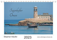 Sagenhafter Oman (Tischkalender 2023 DIN A5 quer)