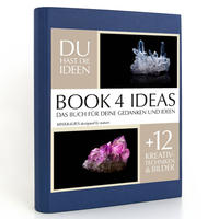 BOOK 4 IDEAS classic | MINERALIEN designed by nature, Notizbuch, Bullet Journal mit Kreativitätstechniken und Bildern, DIN A5