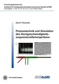 Prozesstechnik und Simulation des Hochgeschwindigkeitssuspensionsflammspritzens