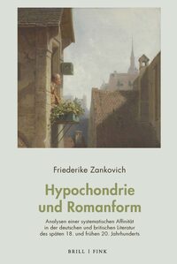 Hypochondrie und Romanform