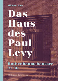 Das Haus des Paul Levy. Rothenbaumchaussee 26