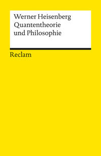 Quantentheorie und Philosophie. Vorlesungen und Aufsätze