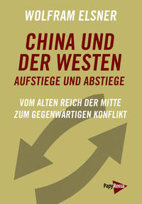 China und der Westen – Aufstiege und Abstiege