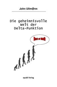 Die geheimnisvolle Welt der Delta-Funktion