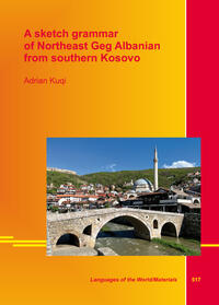 A sketch grammar of Northeast Geg Albanian from southern Kosovo