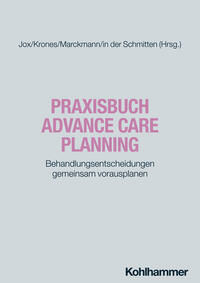 Praxisbuch Advance Care Planning