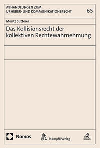 Das Kollisionsrecht der kollektiven Rechtewahrnehmung